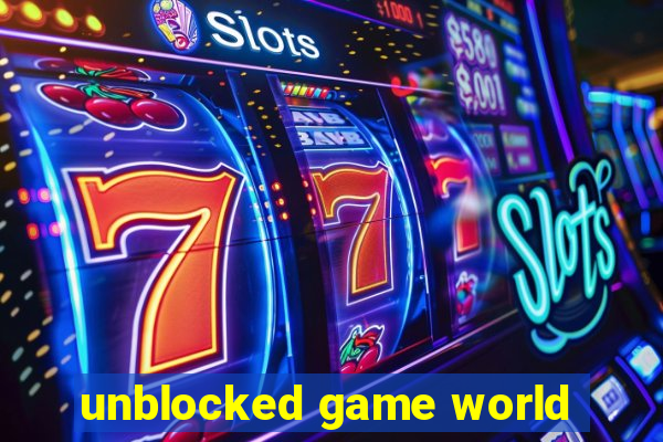 unblocked game world